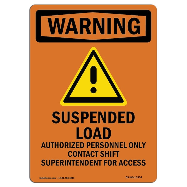 Safety Sign, OSHA WARNING, 5" Height, Suspended Load Authorized, Portrait, 10PK